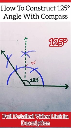 How To Construct 125° Degree Angle With Compass | #125degreeangle #shorts #short #construction