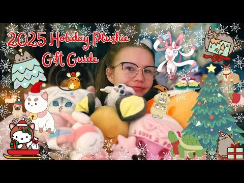 Best Plushies of the Year! | 2025 Holiday Plushie Gift Guide