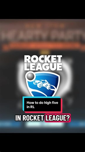 Unlock Hearty Party and High Five in Rocket League
