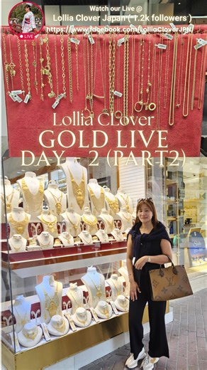 📍DAY-2 DUBAI Gold Live 🇦🇪 🗓 January 29,2026 ⏰ 7:30PM – Dubai Time ⏰ 12:00 AM – Philippine Time (Jan 29) 💛 Dubai Gold Perfect for investment, pang-regalo, at pang-collection 💎 Watch our LIVE at ⬇️ #dubaijewellery #LiveSelling #livejewelryshow | Lollia Clover Japan