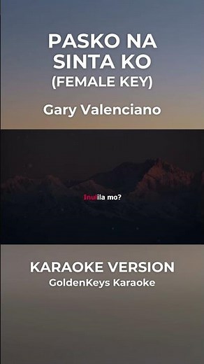 Pasko Na Sinta Ko - Gary Valenciano (Karaoke) #goldenkeyskaraoke #opmkaraoke #karaoke
