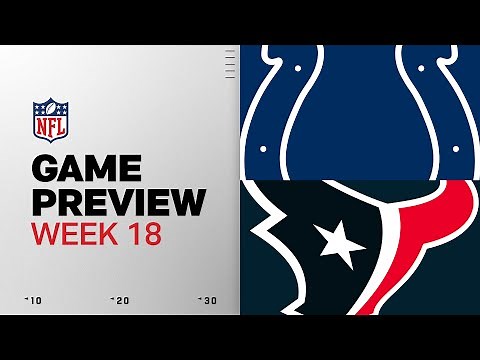 Indianapolis Colts vs Houston Texans | Week 18 Game Preview