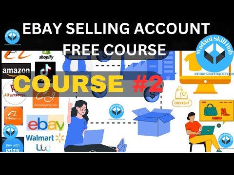 Sida Lo samaysto Ebay Seller Account : Free course # 2