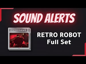 Retro Robot - Twitch SOUND ALERTS - OverGame