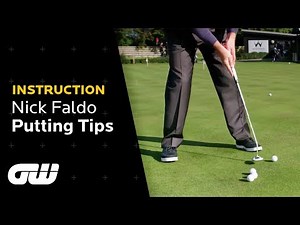 Putting Tips For Pressure Situations | Nick Faldo Putting Tips | Instruction | Golfing World