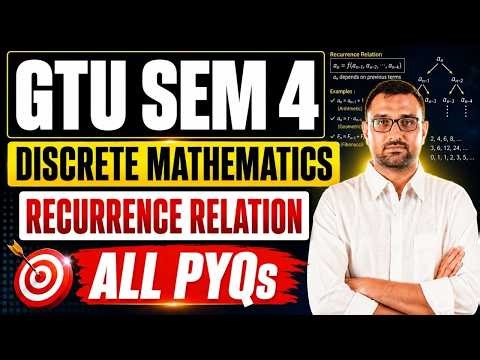 GTU - SEM - 4 DISCRETE MATHEMATICS - RECURRENCE RELATION LEC - 2 - ALL PYQS