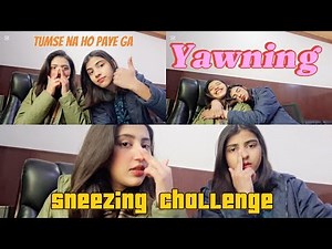 Sneezing challenge and yawning with my sister | Funny | we tried everything to sneez