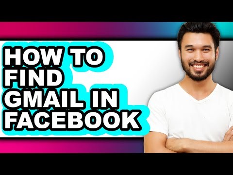 How to Find Gmail in Facebook - Step by Step