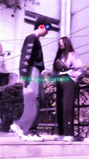 💔 Dil Ka Kya Kare Sahib Hum || Slowed Reverb || Aesthetic Lyrics || WhatsApp Status || #viral