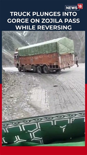 Truck Plunges Into Gorge at Zojila Pass After Losing Control While Reversing | Shocking Accident