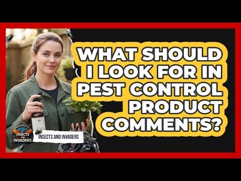What should I look for in pest control product comments?