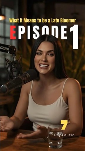 What it means to be a late bloomer | Episode 1