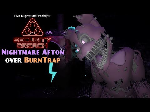 FNAF 9: Nightmare Afton over BurnTrap / Puprle BurnTrap Mod █ FNAF Security Breach – mods █