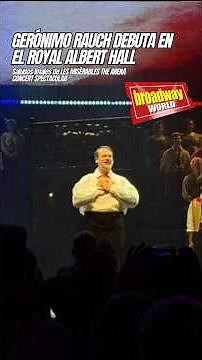 Gerónimo Rauch triunfa en el Royal Albert Hall con LES MISÉRABLES THE ARENA TOUR ✨💙