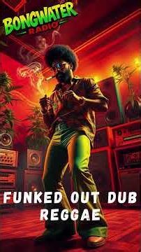 Funked-Out Dub Reggae