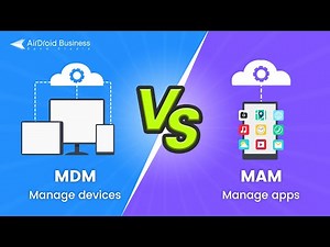 MDM vs MAM 3 Key Differences