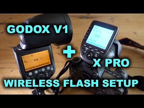 Quick Wireless Flash Setup: Godox V1 Flash + xPro Transmitter