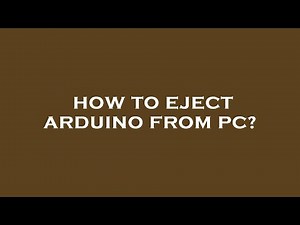 How to eject arduino from pc?