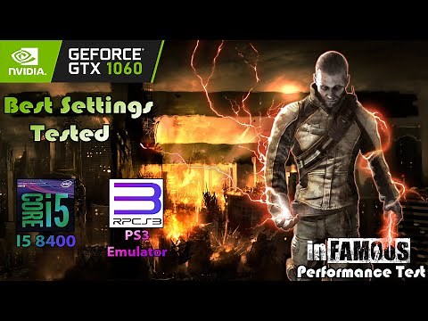 Infamous 1 | GTX 1060 + I5 8400 | RPCS3 Best Settings Performance Test