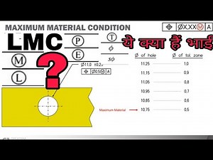 mechanical engineering drawing GD&T LMC MMC full detail हिंदी में