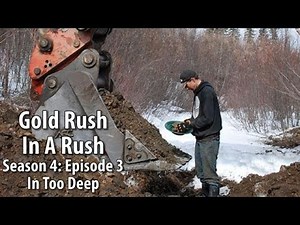 Gold Rush: Season 4 - Episode 3 - In Too Deep - Gold Rush in a Rush Recap