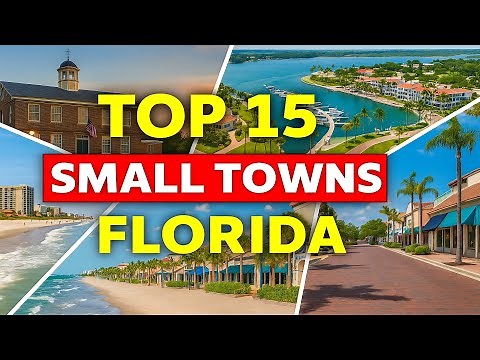Top 15 Best Small Towns in FLORIDA to Explore ✨