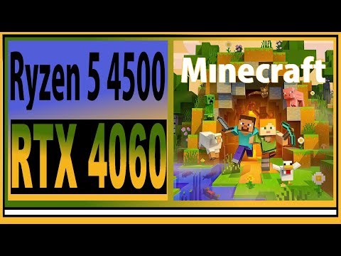 RTX 4060 -- Ryzen 5 4500 -- Minecraft FPS Test