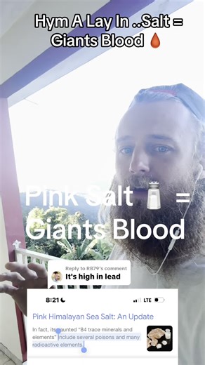 Jacobs Re GENE🧬ration on Instagram: "Replying to @RB79 avoid pink salt=Hym a Lay In Salt ..(Ever Rest) =the giants were destroyed …then their body’s petrified ….why pink salt =the worst salt on the market next to table salt …… We want a clean hand harvested salt from an area which doesn’t have radiation poisoning lol 😆. Herbs will end the curse -Rev 22:3 And salt every offering -Levi 2:13=magnesium dense +have goats milk -Proverbs 27:27=magnesium dense =detoxes and heals. . combi