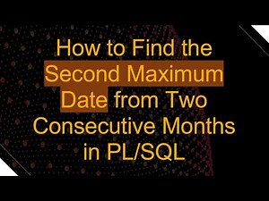How to Find the Second Maximum Date from Two Consecutive Months in PL/SQL