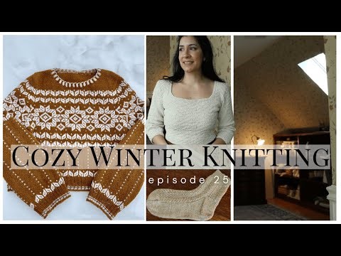 Knitting Podcast ep. 25 | Colorwork Sweaters, Textured Socks, & Baby Slippers!