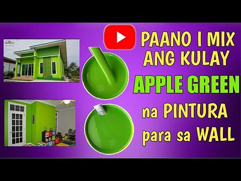 Paano i mix ang kulay Apple Green na Pintura para sa Wall?