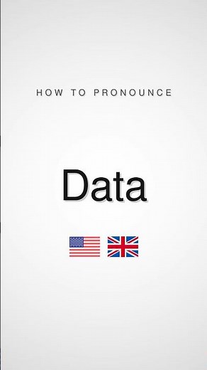 How to Pronounce Data | British and American English