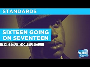 Sixteen Going On Seventeen : The Sound Of Music (Movie Version) | Karaoke with Lyrics