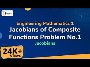 Jacobians of Composite Functions Problem No.1 - Jacobian - Engineering Mathematics 1