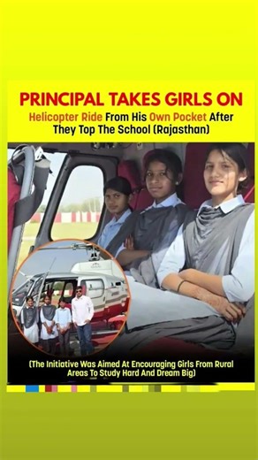 PRINCIPAL TAKES GIRLS ON Helicopter Ride From His Own Pocket After