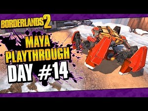 Borderlands 2 | Maya Reborn Playthrough Funny Moments And Drops | Day #14