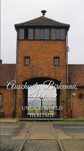 UNESCO WORLD HERITAGE SITES - Auschwitz Birkenau, Poland 😍