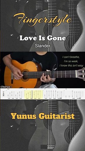 LOVE IS GONE - SLANDER - Fingerstyle Guitar Tutorial TAB + CHORD + Lyrics