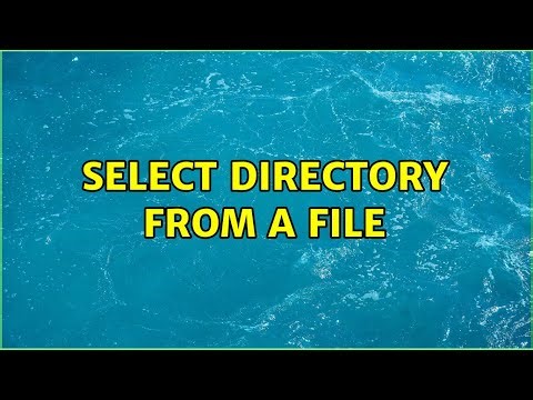 Select directory from a file (3 Solutions!!)