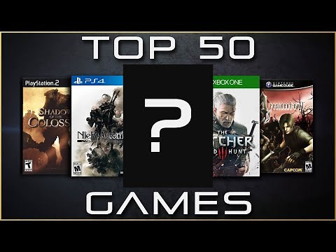 Top 50 Video Games Of All Time