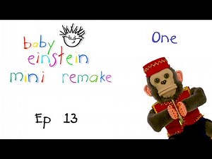 Baby Einstein Mini Remake Ep. 13 | Number One | Baby Einstein Fanfun Productions