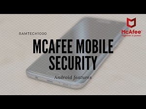 McAfee Mobile Security Features *ANDROID*