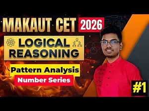 Pattern Analysis – Number Series | Logical Reasoning #1 | MAKAUT CET 2026