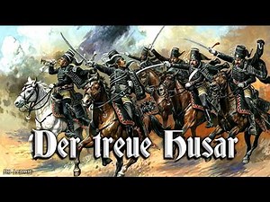 Der treue Husar [German folk song][+English translation] (Reupload - Dr. Ludwig)