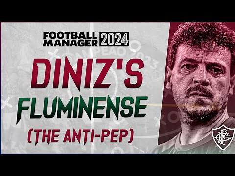 RECREATING DINIZ'S FLUMINENSE TACTIC IN FM24