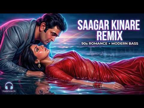 Saagar Kinare | Remix | Saagar (1985) | Rishi Kapoor | Dimple Kapadia | Kishore Kumar