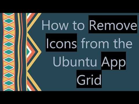 How to Remove Icons from the Ubuntu App Grid
