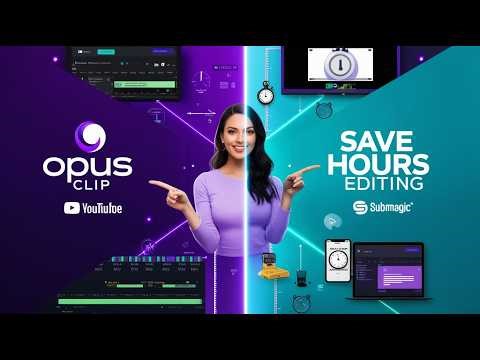 Opus Clip vs Submagic – Save Hours Editing with AI
