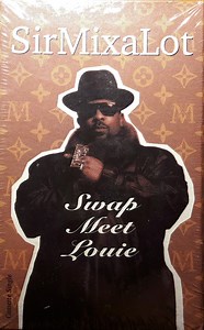 Sir Mix-A-Lot - Swap Meet Louie