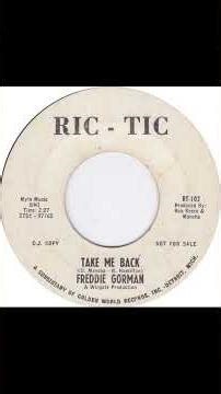 Freddie Gorman - Take Me Back - US Ric-Tic Records D.J. Demo released 1965